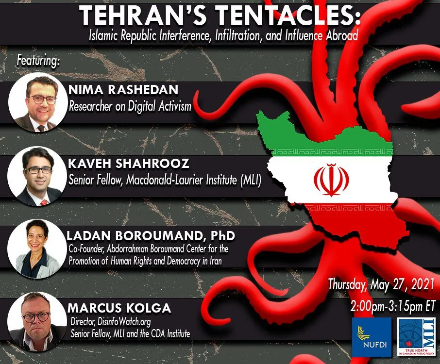 Tehran’s Tentacles: The Islamic Republic’s Interference, Infiltration, and Influence Abroad.